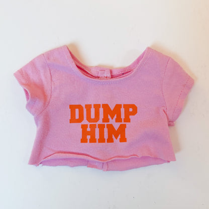 "Dump Him" Pink Cropped Doll T-Shirt